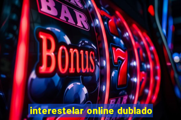 interestelar online dublado